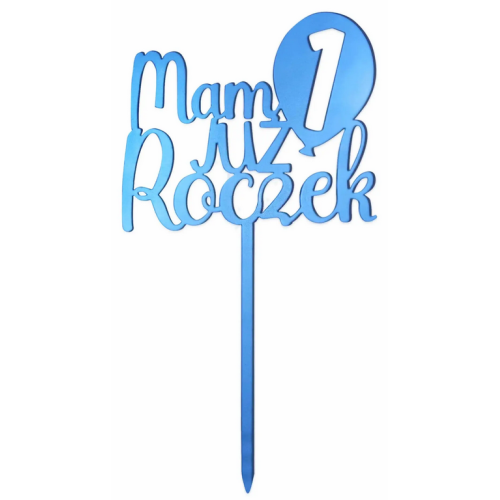Topper akrylowy do dekoracji wypieków "Mam już Roczek" Niebieski KZK30